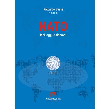 NATO. Ieri, oggi e domani