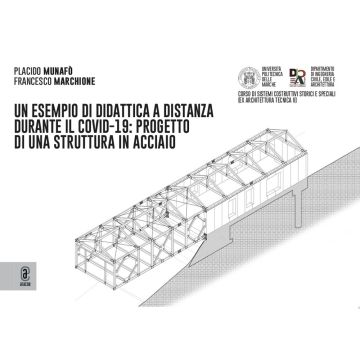Quaderno didattico. Un esempio di didattica a distanza durante il Covid-19: Progetto di una struttura in acciaio