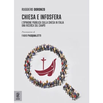Chiesa e infosfera. L'opinione pubblica sulla Chiesa in Italia. Una ricerca sul campo