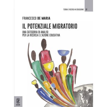 Il potenziale migratorio. Una categoria di analisi per la ricerca e l'azione educativa