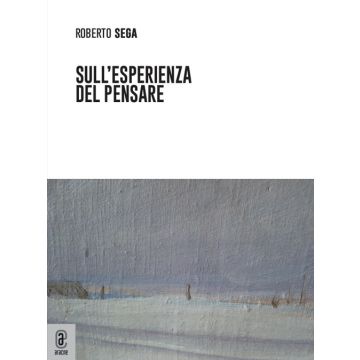 Sull'esperienza del pensare