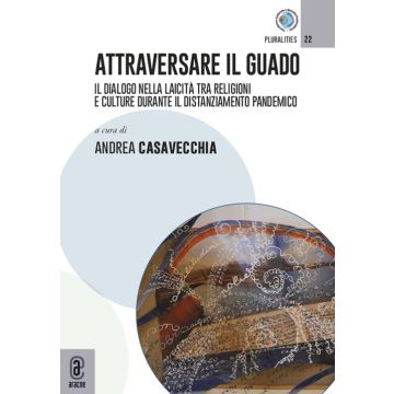 Attraversare il guado. Il dialogo nella laicità tra religioni e culture durante il distanziamento pandemico