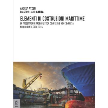 Elementi di costruzioni marittime. La progettazione probabilistica compresa e non compresa nei codici NTC 2018 ed EC
