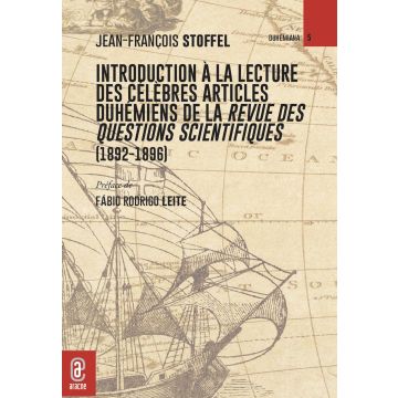 Introduction à la lecture des célèbres articles duhémiens de la Revue des questions scientifiques (1892-1896)