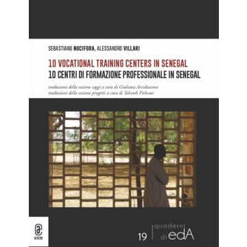 10 centri di formazione professionale in Senegal-10 vocational training centers in Senegal. Ediz. bilingue