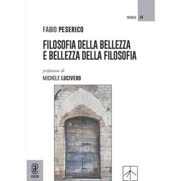 Filosofia della bellezza e bellezza della filosofia