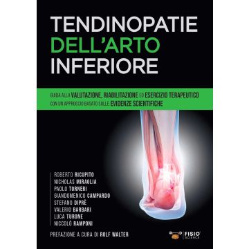 Tendinopatie dell'arto inferiore valutazione riabilitazione esercizio terapeutico fisioscience editore