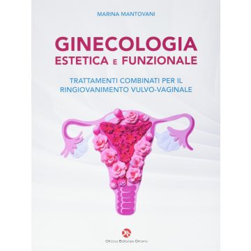 Ginecologia estetica e funzionale marina mantovani oeo officina editoriale oltrarno firenze