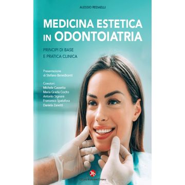 Medicina Estetica in Odontoiatria. Principi di base e pratica clinica 2/ed. [Alessio Redaelli - OEO Officina Editoriale]