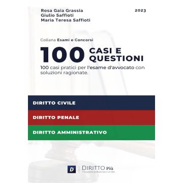 100 casi e questioni per l'esame d'avvocato