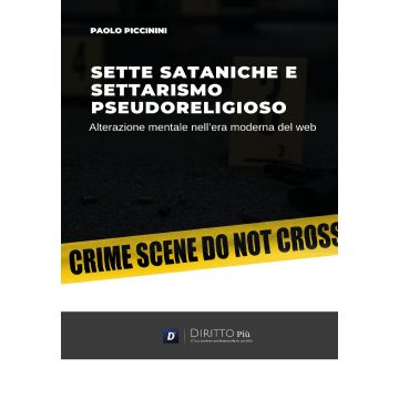 Sette sataniche e settarismo pseudoreligioso: alterazione mentale