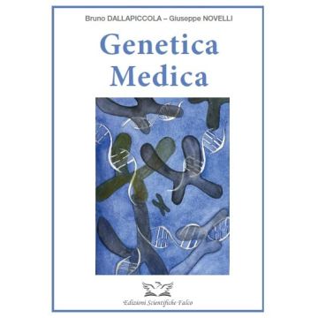 Genetica Medica 2022 Dallapiccola Bruno Novelli Giuseppe Edizioni Scientifiche Falco