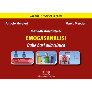 Manuale illustrato di emogasanalisi. Dalle basi alla clinica. Ediz. illustrata