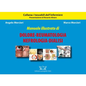 Manuale illustrato di dolore. Reumatologia-Nefrologia-Dialisi. Ediz. illustrata