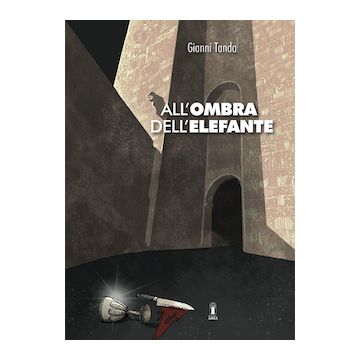 All’ombra dell’elefante (Gianni Tanda - Abbà edizioni)