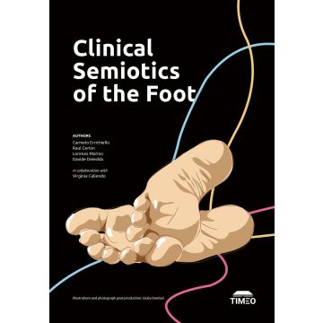 Clinical semiotics of the foot [Errichiello Carmelo;Cerlon Raul;Morino Lorenzo;Oggianu Lucia;Villa Rachele - Timeo]
