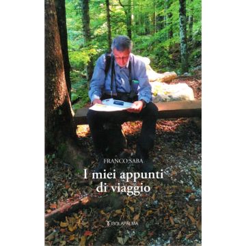 I miei appunti di viaggio [Saba Franco - Isolapalma]