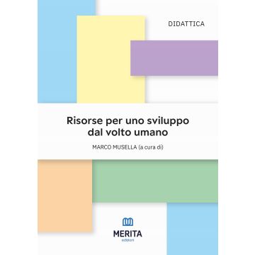 Risorse per uno sviluppo dal volto umano (Marco Musella - Merita)