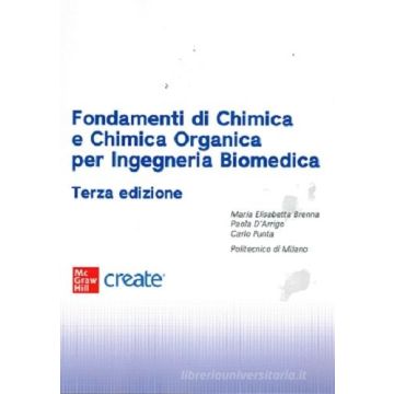 Fondamenti di chimica e chimica organica 3/ed. (Brenna Maria Elisabetta; D'Arrigo Paola - McGraw-Hill)