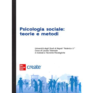 Psicologia sociale. Teorie e metodi. Corso di laurea triennale in Scienze e Tecniche Psicologiche