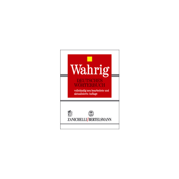 WAHRIG DEUTSCHES WÖRTERBUCH - vollständig neu bearbeitete und aktualisierte Auflage  