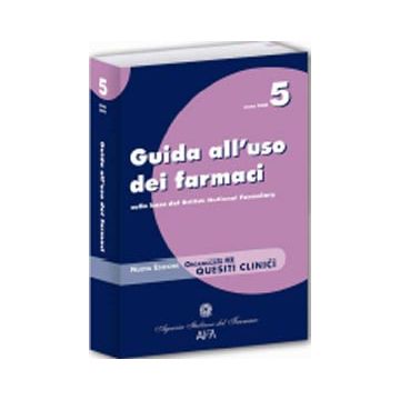 Guida all’uso dei farmaci - Sulla base del British National Formulary 5/ed.