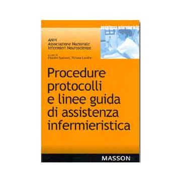Procedure, protocolli e linee guida di assistenza infermieristica