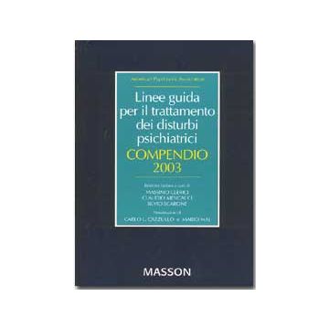 Linee guida per il trattamento dei disturbi psichiatrici - Compendio 2003