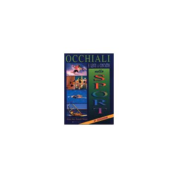 Occhiali e lenti a contatto nello sport 2/ed.