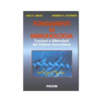 Fondamenti di Immunologia. Funzioni e alterazioni del sistema immunitario