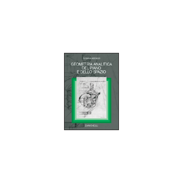 Geometria analitica del piano e dello spazio