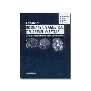 Atlante di Risonanza Magnetica del Cervello Fetale (RM Feto)