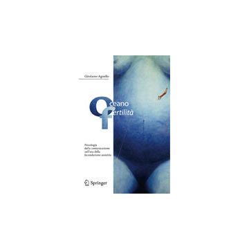 OCEANO FERTILITA' - Psicologia della comunicazione nell’era della fecondazione assistita