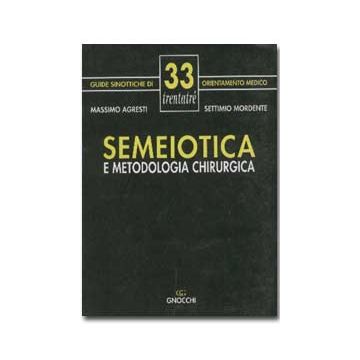 Semeiotica e metodologia chirurgica [Agresti - Idelson Gnocchi]