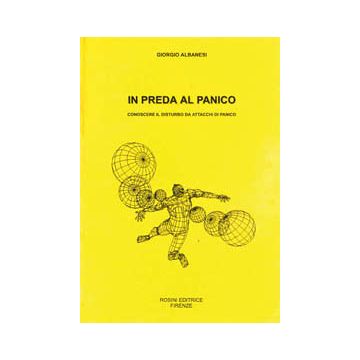 In preda al panico. Conoscere il disturbo da attacchi di panico