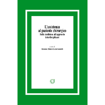 L' assistenza al paziente chirurgico. Dalla tradizione all'approccio interdisciplinare