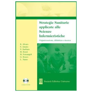 Strategie Sanitarie applicate alle Scienze Inferimieristiche. Organizzazione, Didattica e ricerca
