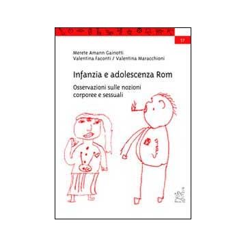 Infanzia e adolescenza Rom. Osservazioni sulle nozioni corporee e sessuali