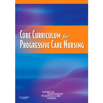 Core Curriculum for Progressive Care Nursing