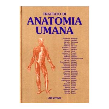 Trattato di Anatomia Umana 4/ed. Voll. 1/3   [Anastasi; Balboni - Edi Ermes]