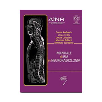 Manuale di RM in Neuroradiologia (Risonanza Magnetica) [Andreula - Poletto]