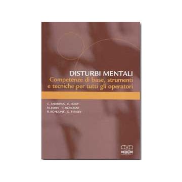DISTURBI MENTALI Competenze di base, strumenti e tecniche per tutti gli operatori