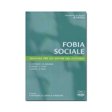 FOBIA SOCIALE - Manuale per chi soffre del disturbo