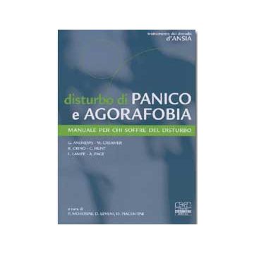 DISTURBO DI PANICO E AGORAFOBIA  Manuale per chi soffre del disturbo