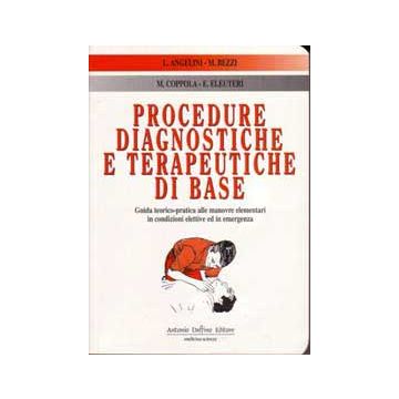 PROCEDURE DIAGNOSTICHE E TERAPEUTICHE DI BASE