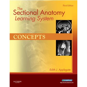The Sectional Anatomy Learning System, 3rd Edition - Concepts and Applications 2-Volume Set