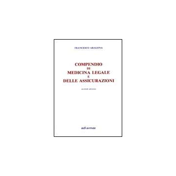 Compendio di MEDICINA LEGALE e delle assicurazioni