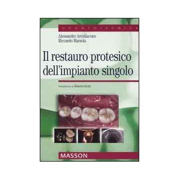 Il restauro protesico dell`impianto singolo