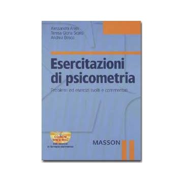 Esercitazioni di psicometria - Problemi ed esercizi svolti e commentati + CD ROM  [Areni Scalisi - Edra Elsevier Masson]