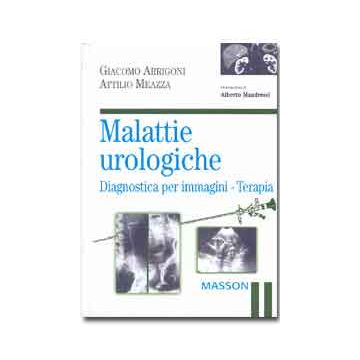 Malattie urologiche - Diagnostica per immagini - Terapia